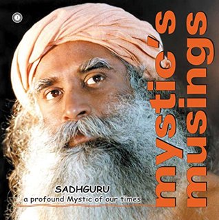 Mystic's Musings by Sadhguru