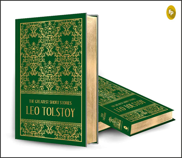 The Greatest Short Stories of Leo Tolstoy (Deluxe Hardbound Edition) By Leo Tolstoy
