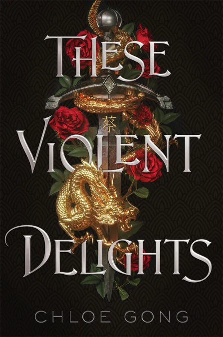 These Violent Delights By Chloe Gong