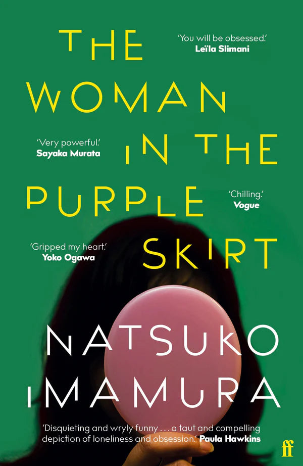 The Woman in the Purple Skirt By Natsuko Imamura, Lucy North (Translator)