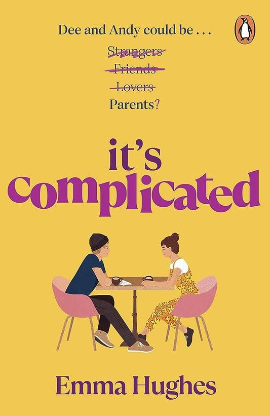 It’s Complicated:The most heartwarming and joyful story of 2023 By Emma Hughes From the winner of the 2019 Lucy Cavendish Fiction Prize