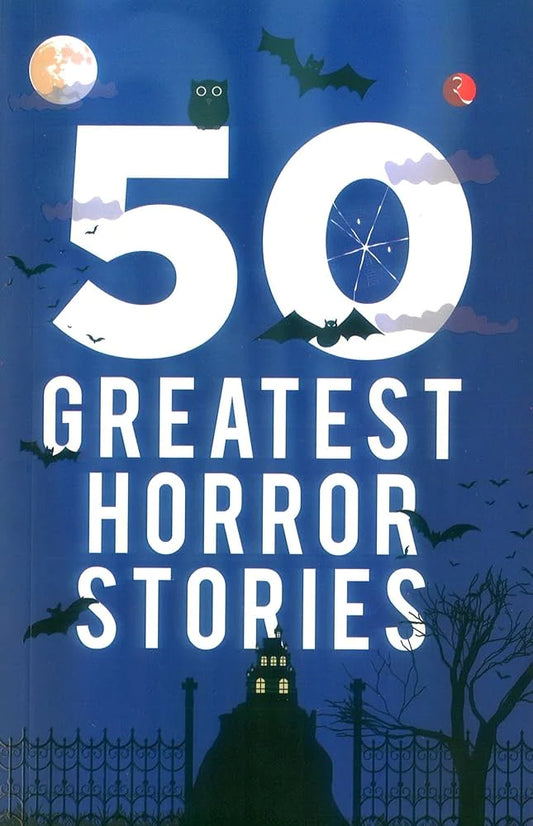 50 Greatest Horror Stories By Terry OBrien