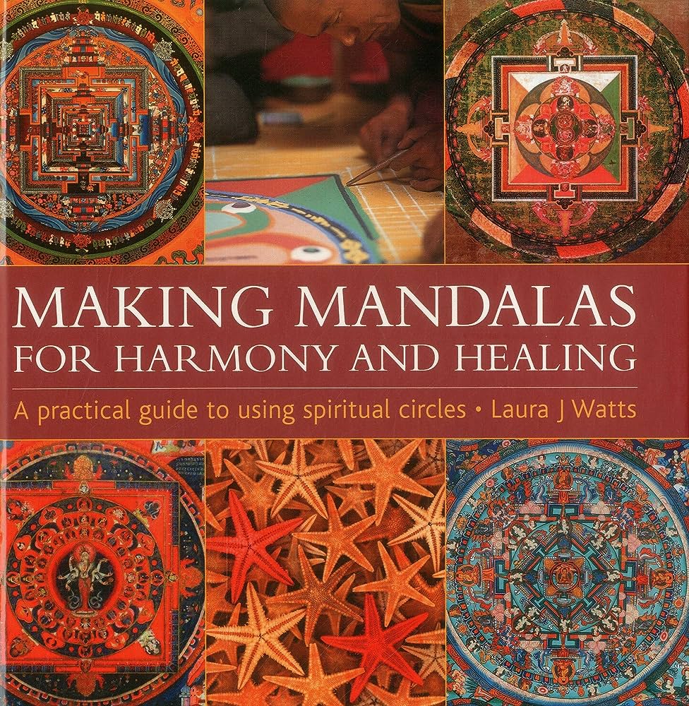 Making Mandalas for Harmony and Healing (HB)by Laura J. Watts