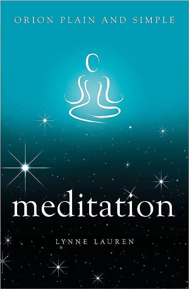 Meditation, Orion Plain and Simple by Lynne Lauren