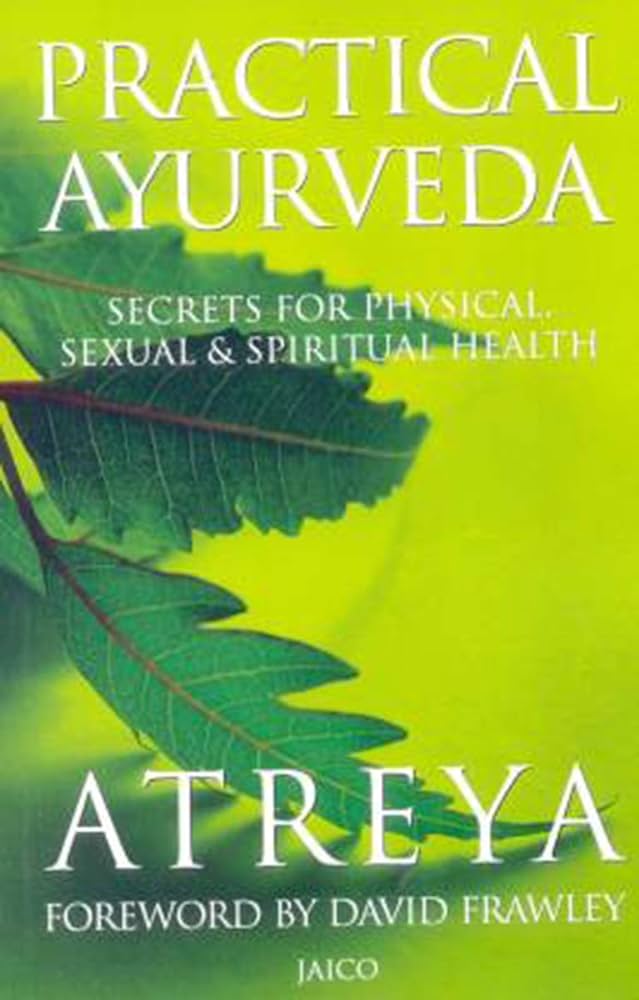 Practical Ayurveda By Atreya