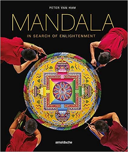 Mandala In Search Of Enlightenment By Van Ham Peter From the SPIEGEL bestselling author