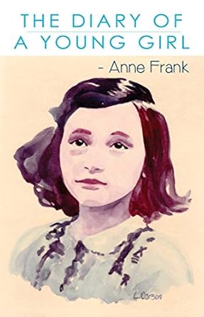 The Diary of a Young Girl by Anne Frank