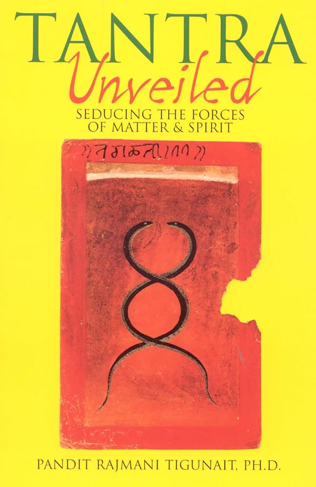 Tantra Unveiled by Rajmani Tigunait