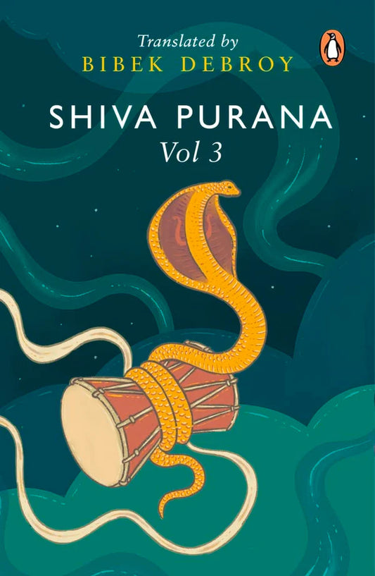 Shiva Purana: Vol. 3 By Bibek Debroy
