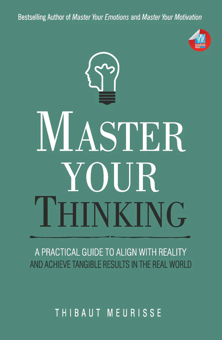 Master Your Thinking By Thibaut Meurisse