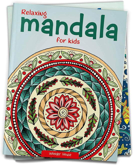 Relaxing Mandala For Kids: Coloring Book To Improve Concentration And Relaxation By Wonder House Books