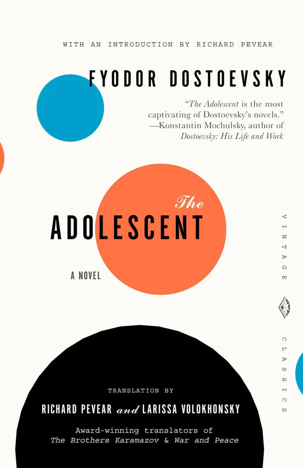 The Adolescent By Fyodor Dostoevsky Richard Pevear (Translator) Larissa Volokhonsky (Translator)