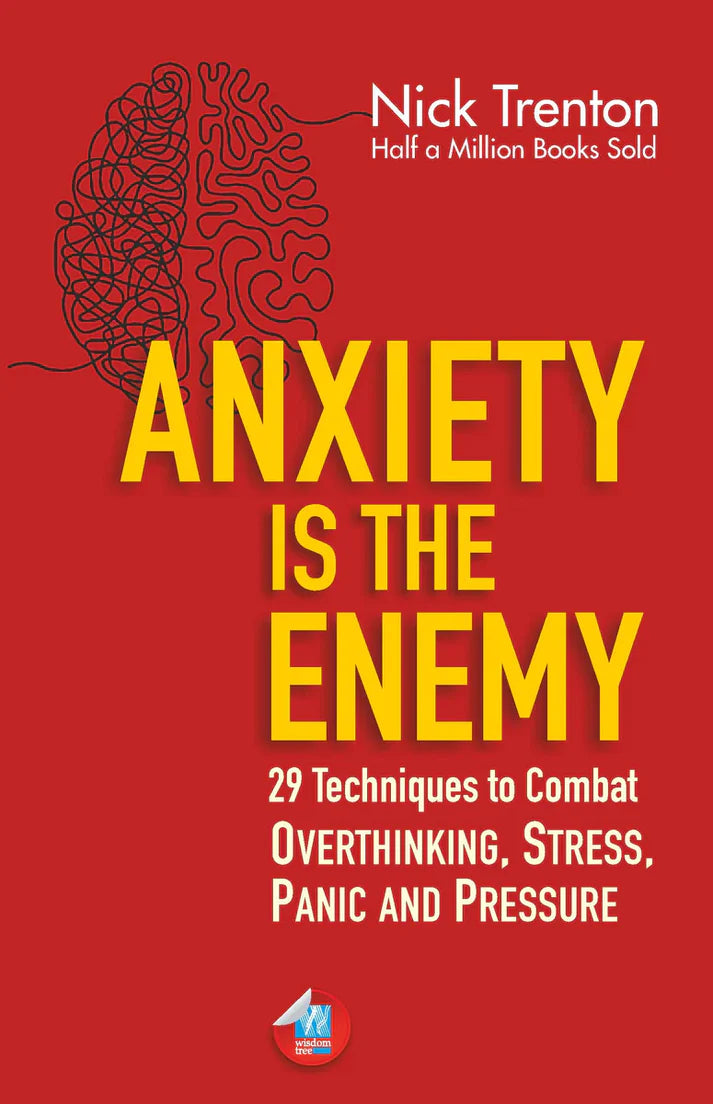 Anxiety Is The Enemy By Nick Trenton