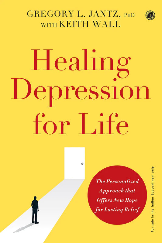Healing Depression for Life By Gregory L. Jantz Keith Wall