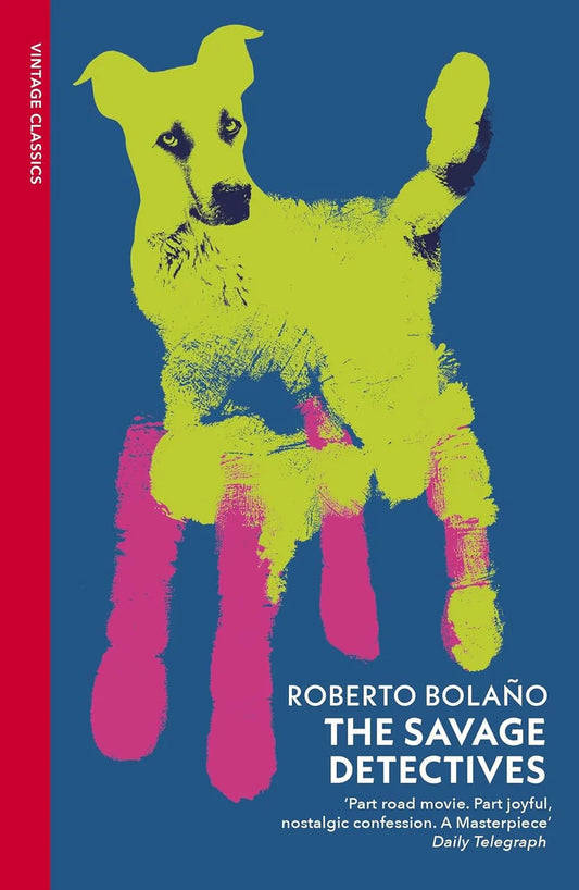 The Savage Detective by Roberto Bolaño