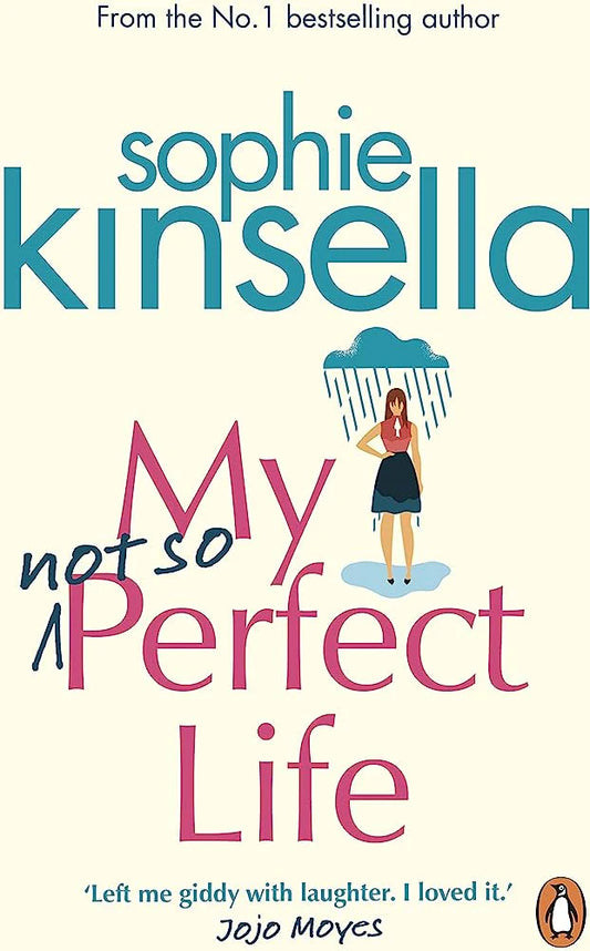 My Not So Perfect Life by Sophie Kinsella