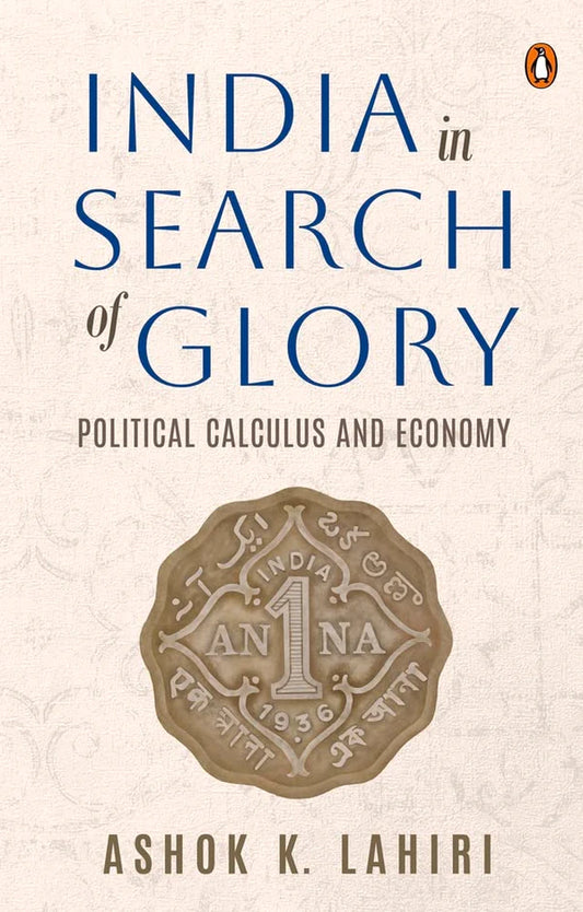 India in Search of Glory  Hardcover By Ashok Lahiri