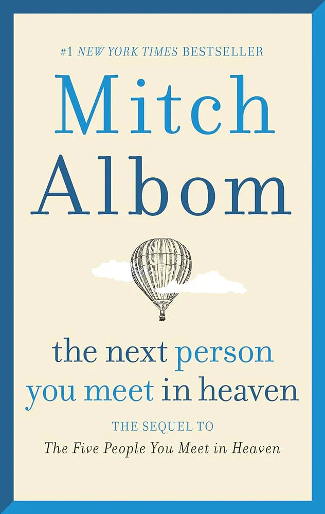 The Next Person You Meet in Heaven By Mitch Albom