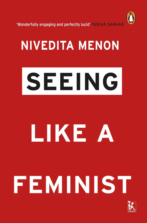 Seeing Like A Feminist By Nivedita Menon