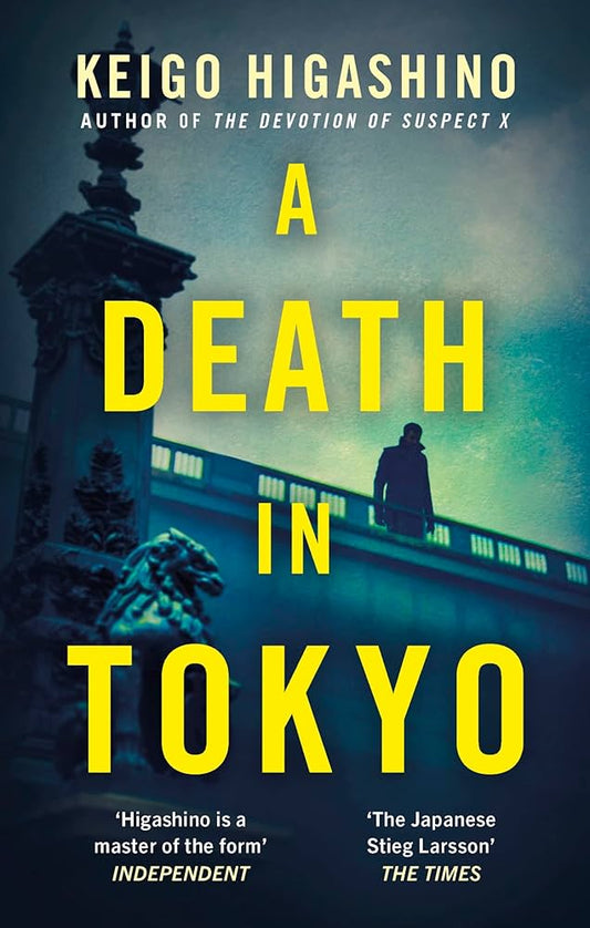 A Death In Tokyo by Keigo Higashino Giles Murray (Translator)