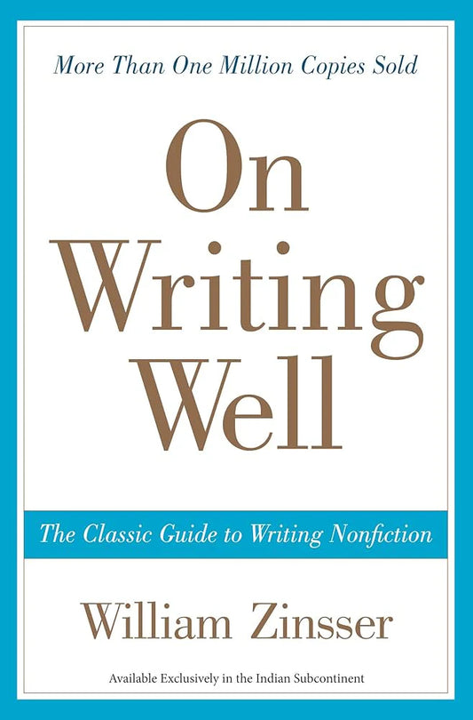 On Writing Well by William Zinsser