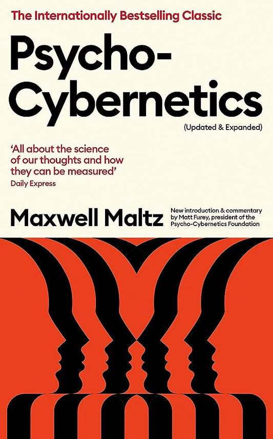 Psycho-Cybernetics by Maxwell Maltz