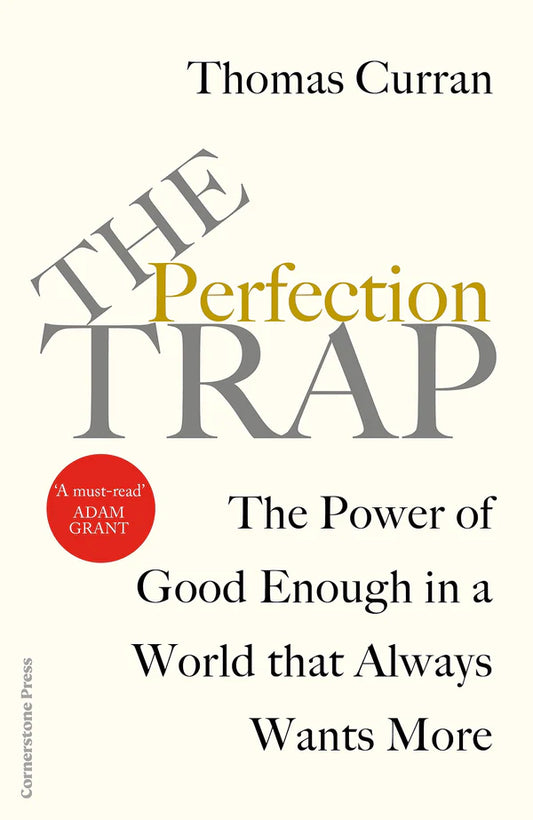 The Perfection Trap By Thomas Curran