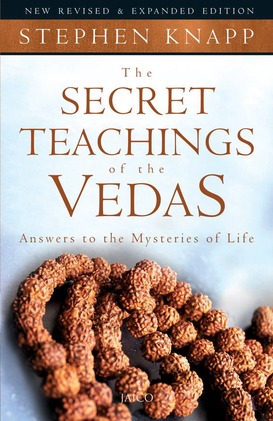 The Secrets Teachings of the Vedas by Stephen Knapp