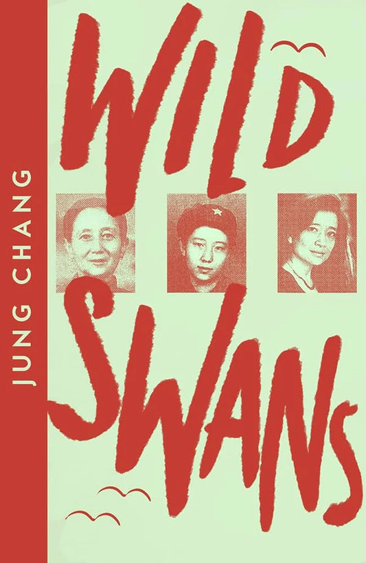 Wild Swans: Three Daughters of China (Collins Modern Classics) By Jung Chang