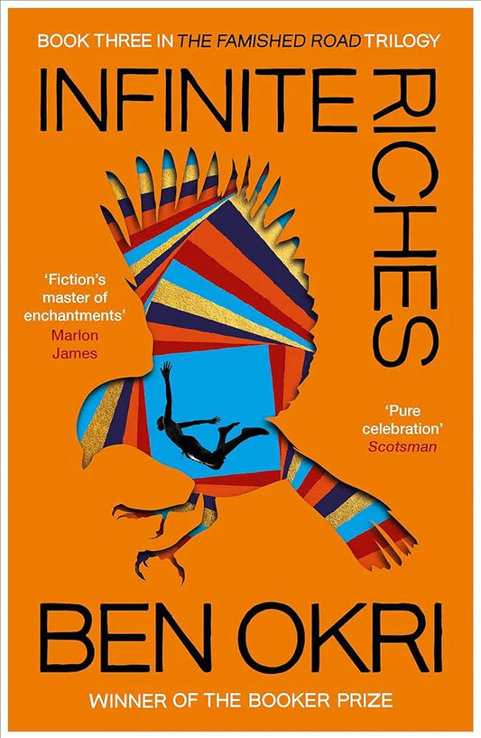 Infinite Riches By Ben Okri