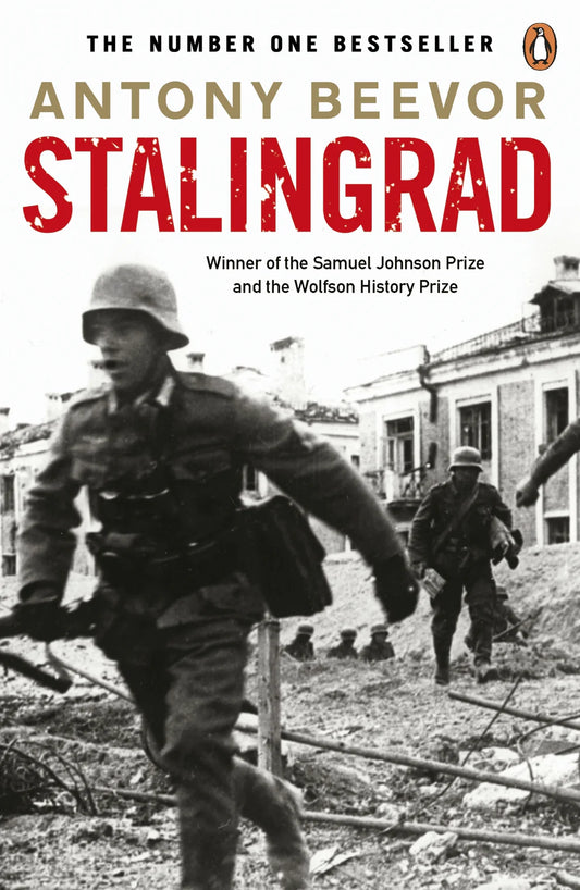 Stalingrad By Antony Beevor The international mega-bestseller that redefined military history, reissued for the 75th anniversary of one of the bloodiest battles in history