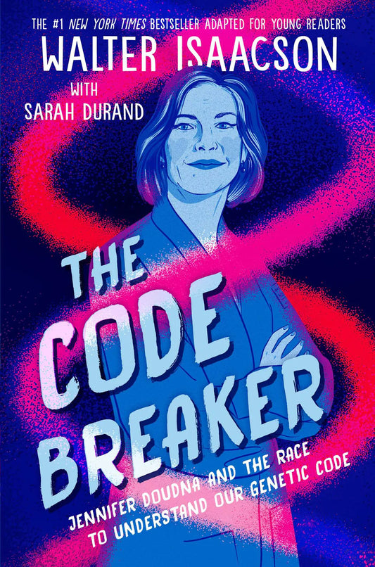 The Code Breaker By Walter Isaacson
