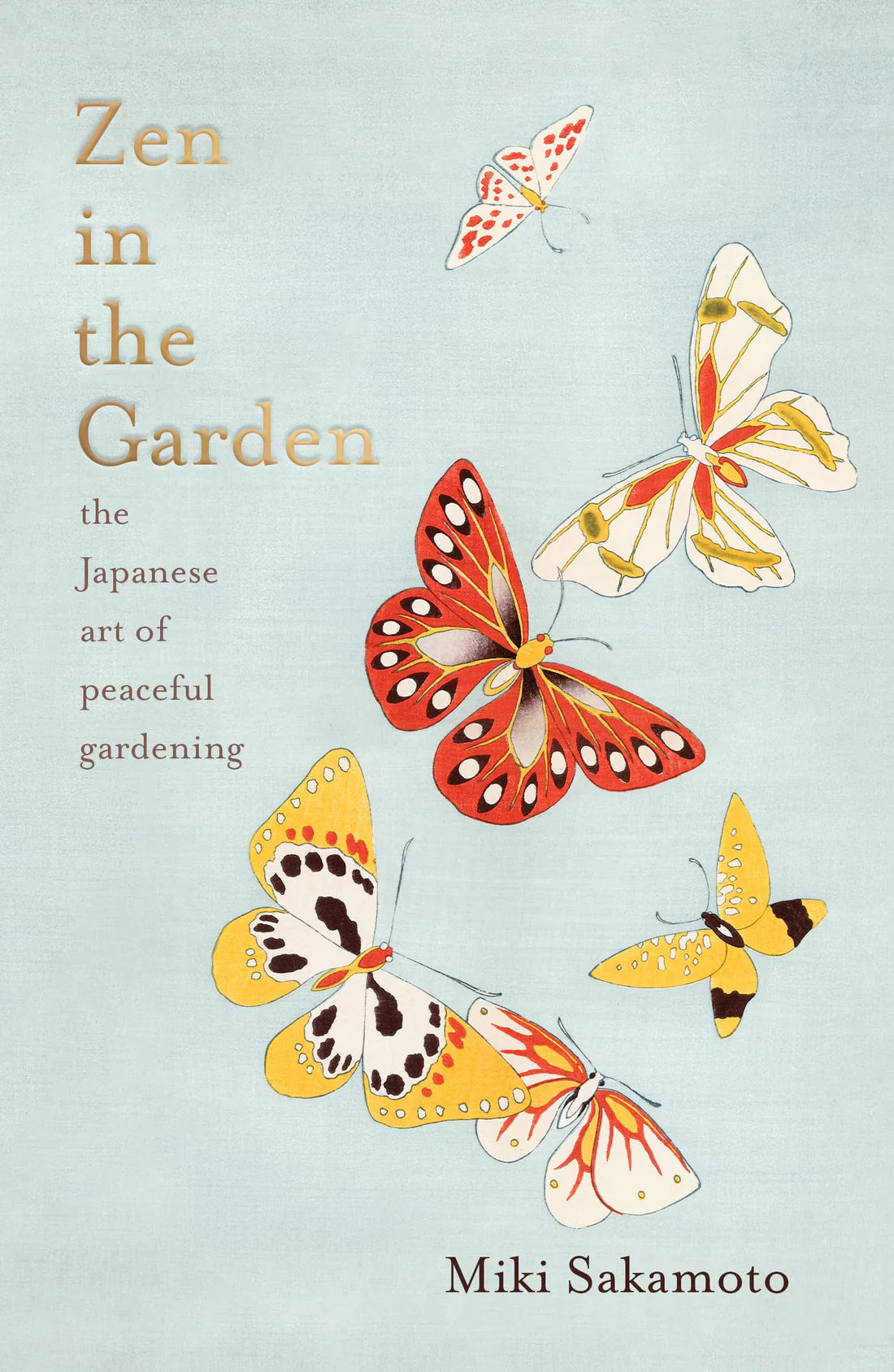 Zen in the Garden By Miki Sakamoto