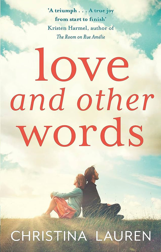 Love and Other Words Christina Lauren