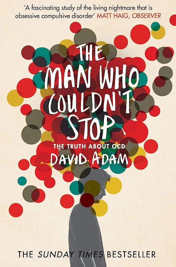 Man Who Couldn't Stop by David Adam