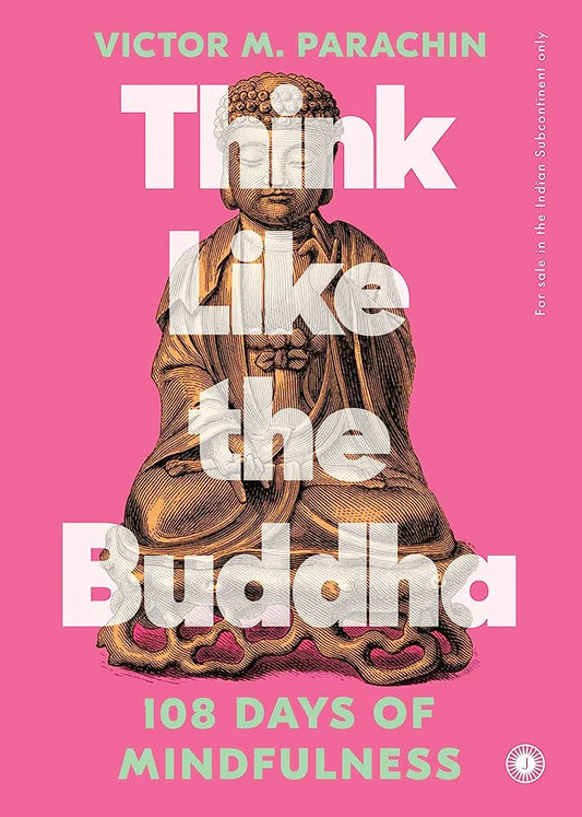 Think Like The Buddha Victor M. Parachin