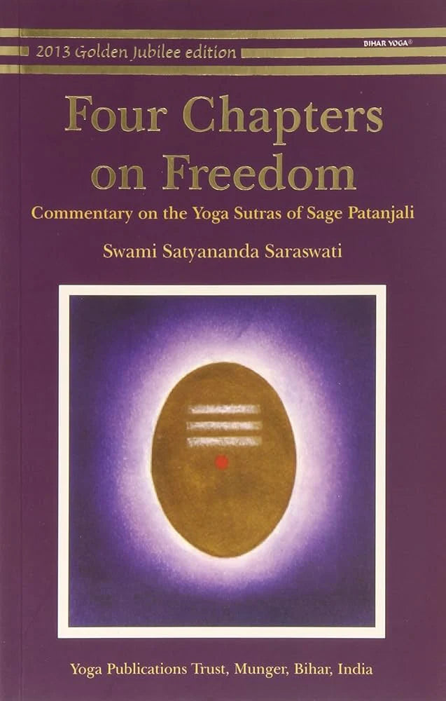 Four Chapters On Freedom  by Satyananda Saraswati Patañjali