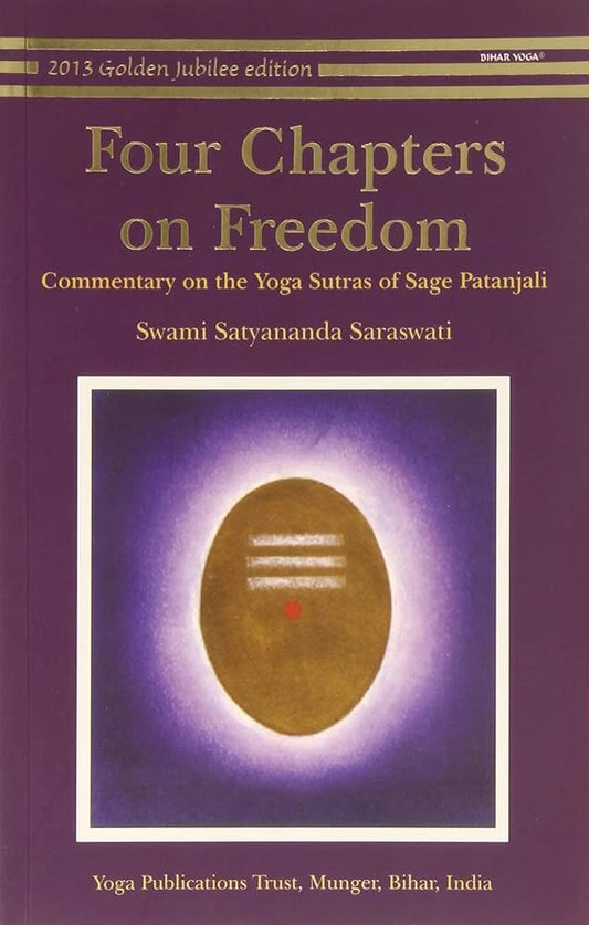 Four Chapters On Freedom  by Satyananda Saraswati Patañjali