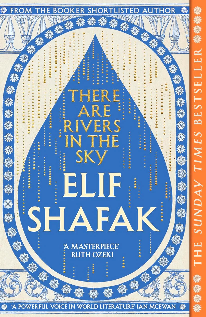 There are Rivers in the Sky by Elif Shafak