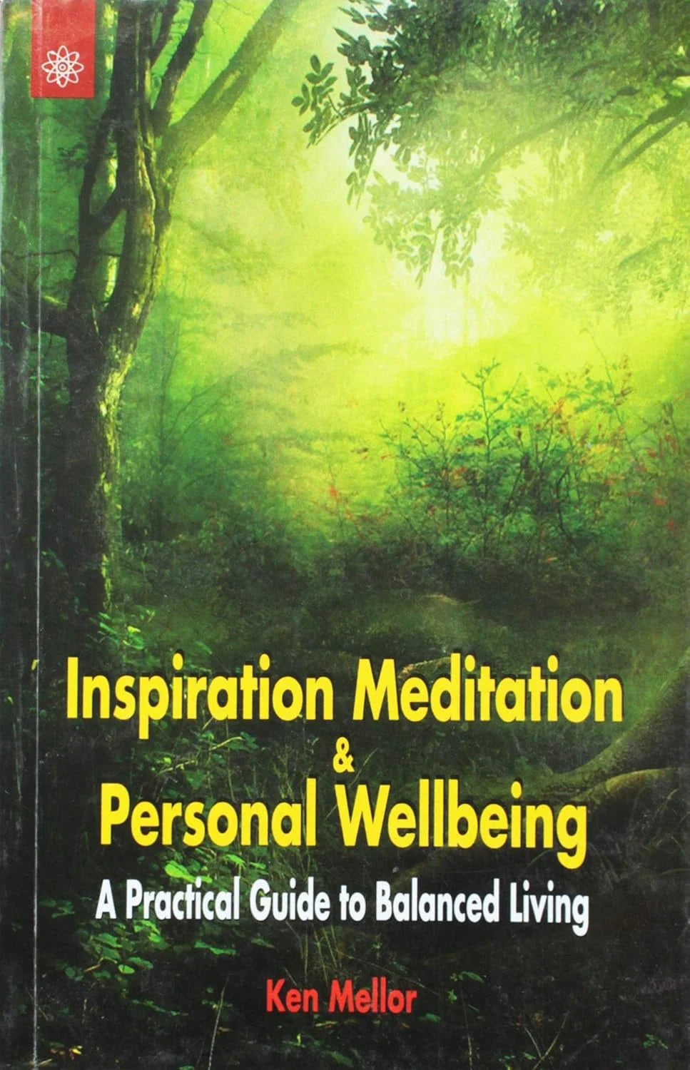 Inspiration Meditation & Personal Wellbeing By Ken Mellor