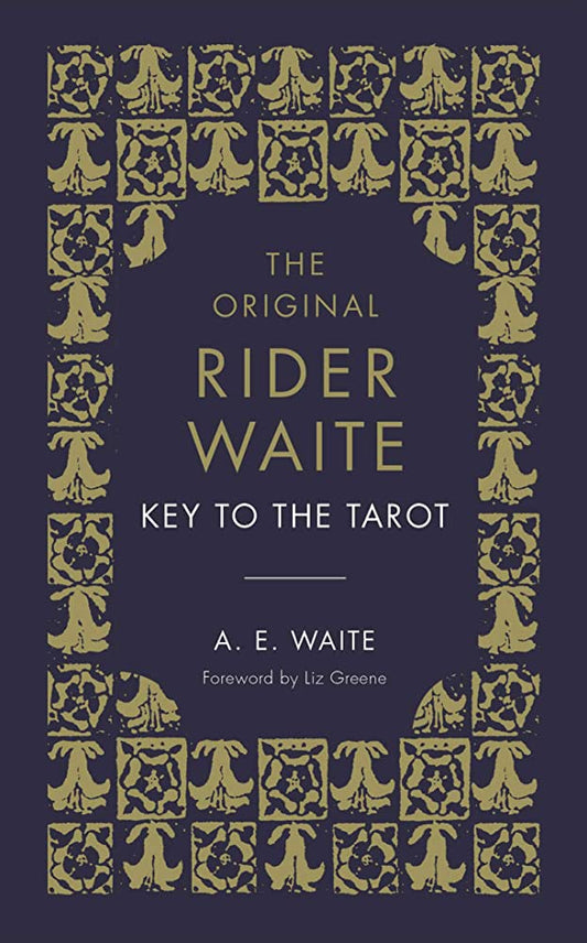 The Key to the Tarot Hardcover by Arthur Edward Waite