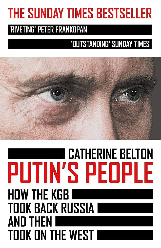 Putin’s People By Catherine Belton A Times Book of the Year 2021