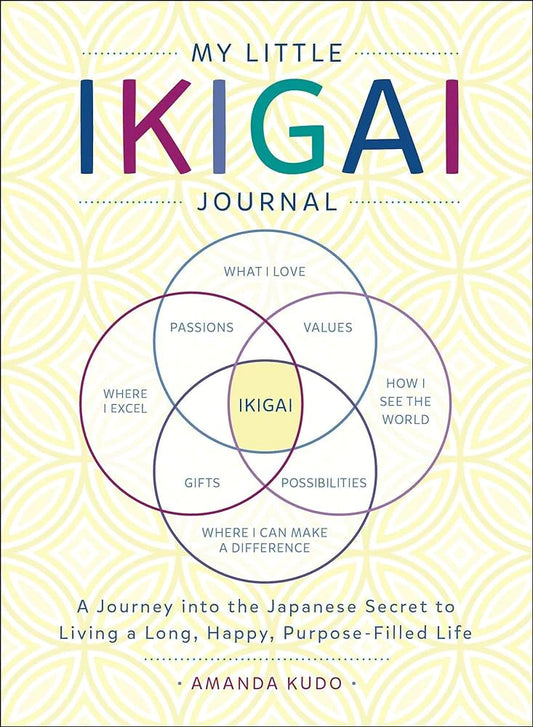 My Little Ikigai Journal By Amanda Kudo