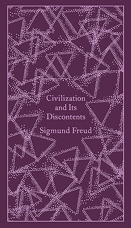 Civilization and Its Discontents by Sigmund Freud