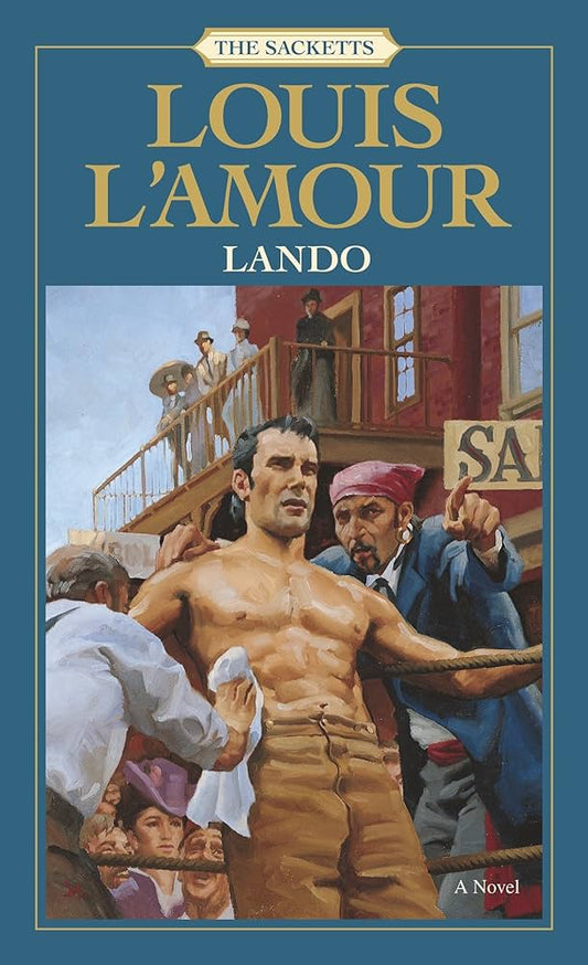 Lando: The Sacketts: A Nove By Louis L'Amour