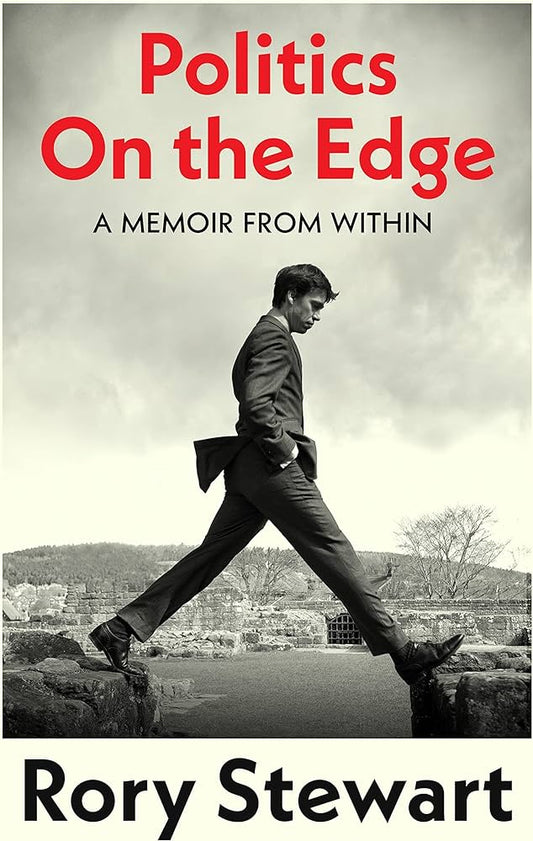 On the Edge Hardcover By Rory Stewart The instant #1 Sunday Times Bestseller  Politics