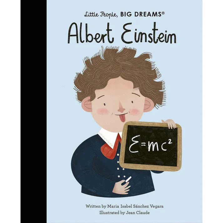 Little People, Big Dreams: Albert Einstein By Maria Isabel Sanchez Vegara (Author) Jean Claude (Illustrator) Multimillion-copy bestselling