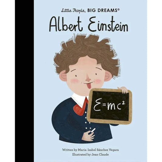 Little People, Big Dreams: Albert Einstein By Maria Isabel Sanchez Vegara (Author) Jean Claude (Illustrator) Multimillion-copy bestselling