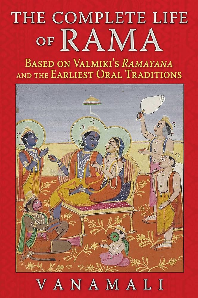 The Complete Life of Rama by Vanamali