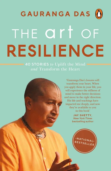 The Art of Resilience By Gauranga Das